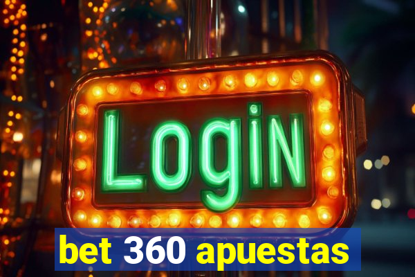 bet 360 apuestas